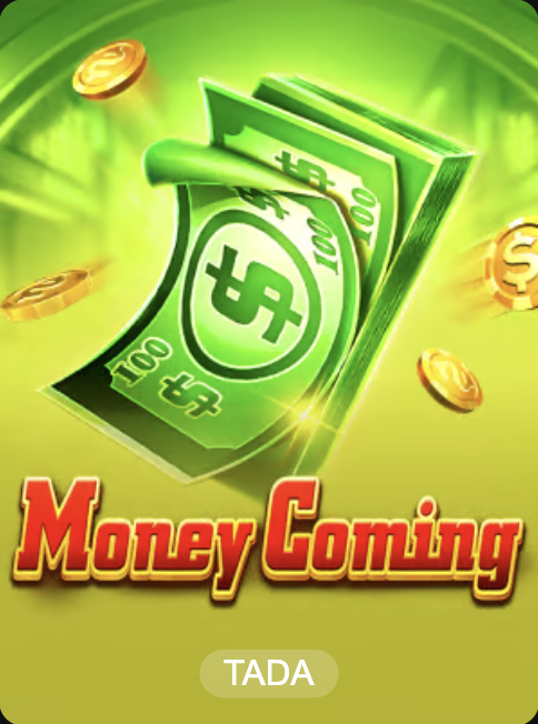 Money Coming